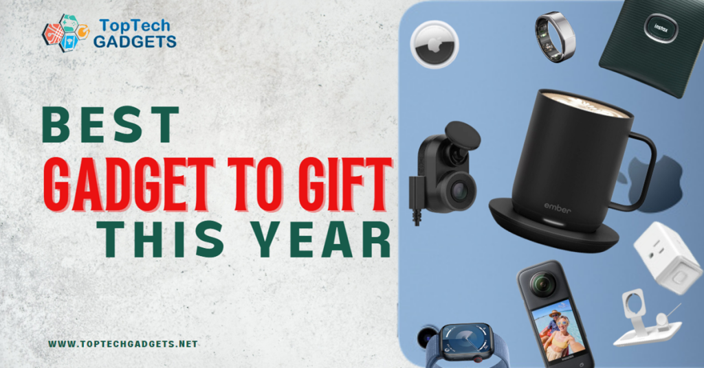 Best Gadget to Gift This Year